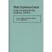 State Supreme Courts: Policymakers in the Federal System
