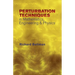 Peturbation Techniques in Mathematics, Engineering & Physics
