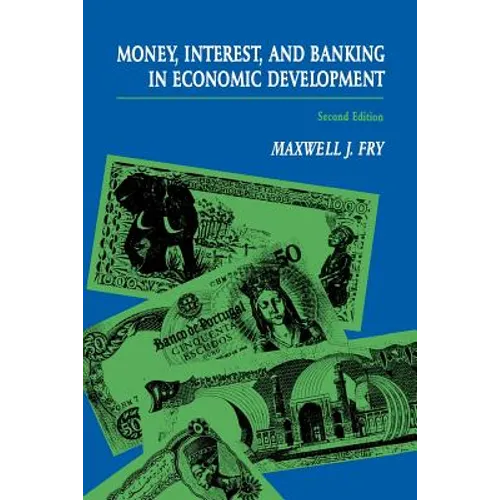 Money, Interest, and Banking in Economic Development