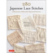 280 Japanese Lace Stitches: A Dictionary of Beautiful Openwork Patterns