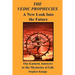 The Vedic Prophecies: A New Look into the Future: The Eastern Answers to the Mysteries of Life