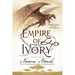 Empire of Ivory: Book Four of Temeraire