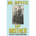 In Spite of Mother: A Sequel