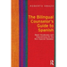 The Bilingual Counselor's Guide to Spanish: Basic Vocabulary and Interventions for the Non-Spanish Speaker