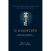 60 Minute CFO: Bridging the Gap Between Business Owner, Banker, and CPA