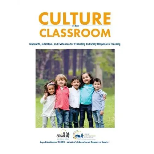 Culture in the Classroom: Standards, Indicators and Evidences for Evaluating Culturally Responsive Teaching