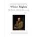 White Nights: The Novels of Fyodor Dostoevsky