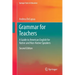 Grammar for Teachers: A Guide to American English for Native and Non-Native Speakers