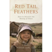 Red Tail Feathers: Dare to Discover the Beauty of Grace