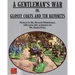 A Gentleman's War: or Glossy Coats and Tin Bayonets