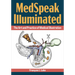 Medspeak Illuminated: The Art and Practice of Medical Illustration