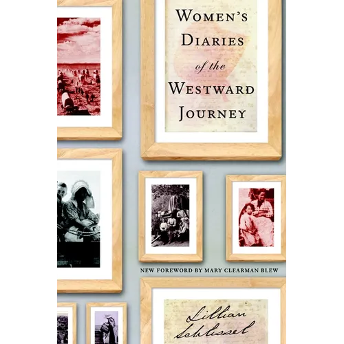 Women's Diaries of the Westward Journey