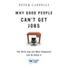 Why Good People Can't Get Job: The Skills Gap and What Companies Can Do about It