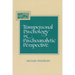 Transpersonal Psychology in Psychoanalytic Perspective