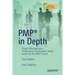 Pmp(r) in Depth: Project Management Professional Certification Study Guide for the Pmp(r) Exam