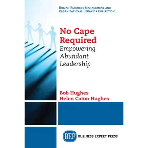 No Cape Required: Empowering Abundant Leadership