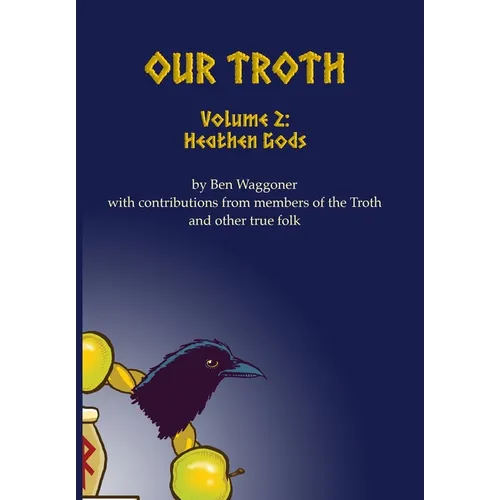 Our Troth: Heathen Gods