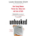 Unhooked: How Young Women Pursue Sex, Delay Love and Lose at Both