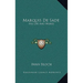 Marquis De Sade: His Life And Works