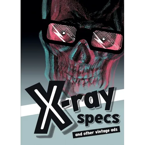 X-ray Specs and Other Vintage Ads