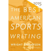 The Best American Sports Writing 2015
