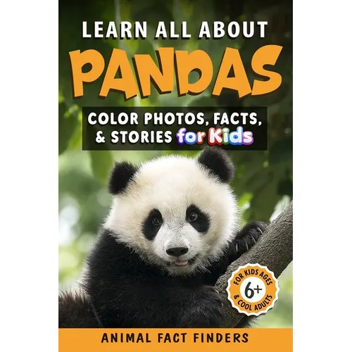 Learn All About Pandas: Color Photos, Facts, and Stories for Kids
