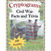 Cryptograms - Civil War Facts and Trivia