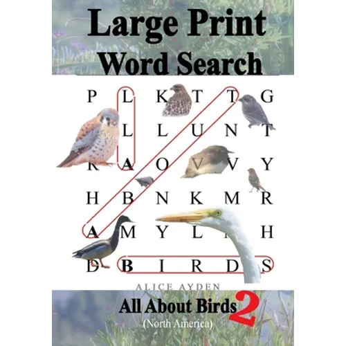 Large Print Word Search: All About Birds (North America) 2