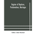Register of Baptisms, Proclamations, Marriages and Mortcloth Dues Contained in Kirk-Session Records of the Parish of Torphichen, 1673-1714