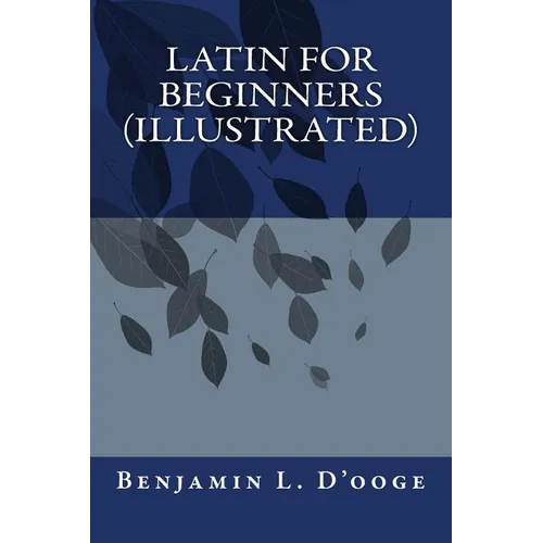 Latin For Beginners(illustrated)