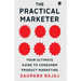 The Practical Marketer: Your Ultimate Guide to Consumer Product Marketing