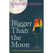 Bigger Than the Moon: A Parent's Journey with Autism