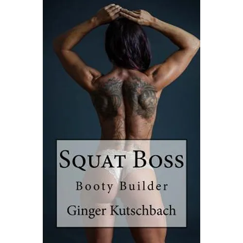 Squat Boss: Booty Builder Program
