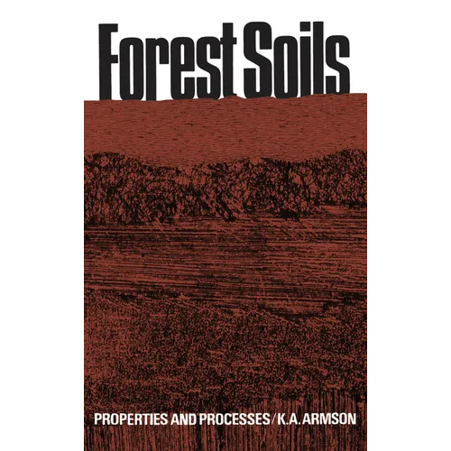 Forest Soils: Properties and Processes