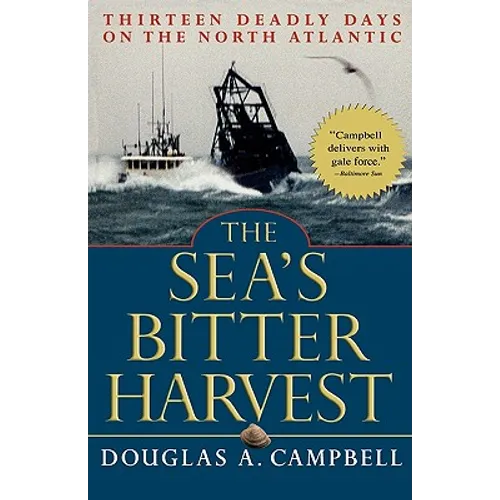 The Sea's Bitter Harvest: Thirteen Deadly Days on the North Atlantic