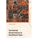 Territorial Governance in Southeast Asia