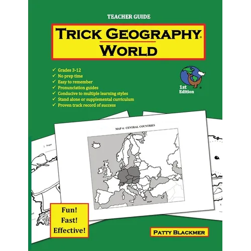 Trick Geography: World--Teacher Guide: Making things what they're not so you remember what they are!