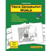Trick Geography: World--Teacher Guide: Making things what they're not so you remember what they are!