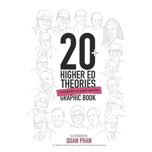 20+ Higher Ed Theories I Have Learned From Grad School: Graphic Book
