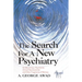 The Search for a New Psychiatry: On Becoming a Psychiatrist, Clinical Neuroscientist and Other Fragments of Memory