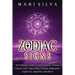 Zodiac Signs: The Ultimate Guide to Aries, Taurus, Gemini, Cancer, Leo, Virgo, Libra, Scorpio, Sagittarius, Capricorn, Aquarius, and Pisces
