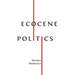 Ecocene Politics