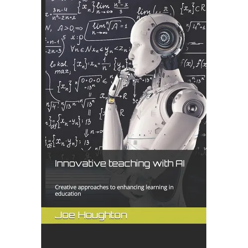 Innovative teaching with AI: Creative approaches to enhancing learning in education