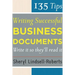 135 Tips for Writing Successful Business Documents