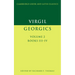 Virgil: Georgics: Volume 2, Books III-IV
