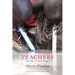 Teachers: The Ones I Can't Forget