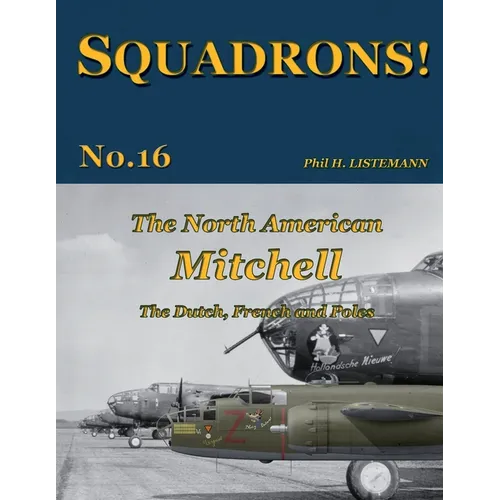The North American Mitchell: The Dutch, French and Poles