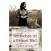 Scratches on a Prison Wall: A Wartime Memoir