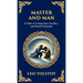 Master and Man: A Story of Greed, Redemption, and the Power of Compassion (Deluxe Hardbound Edition)