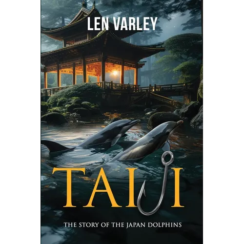 Taiji: The Story of the Japan Dolphins